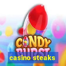 casino steaks